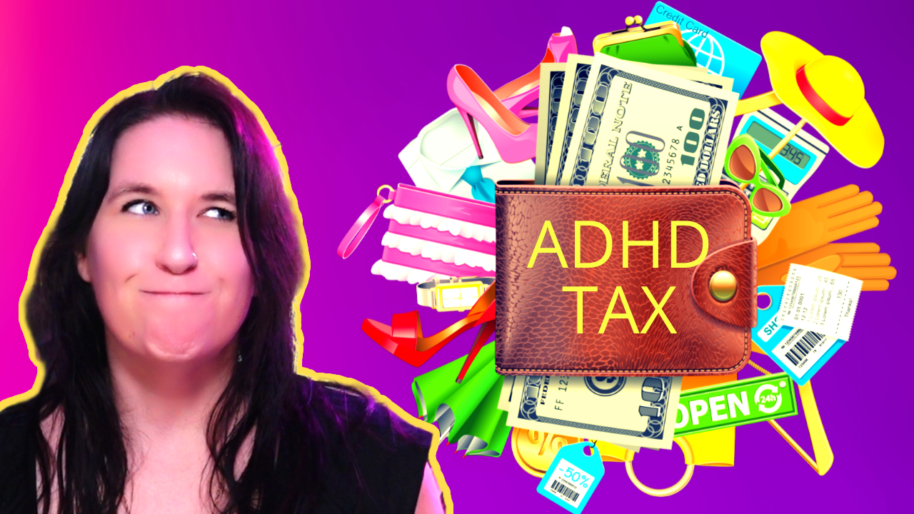 Stop the ADHD Tax from Draining Your Wallet!